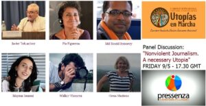 “Nonviolent Journalism: A Necessary Utopia.” Roundtable discussion at the 10th Symposium of the World Center for Humanist Studies.