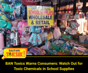 Toxics Watchdog Reminds Consumers to Watch Out for Toxic Substances in School Supplies