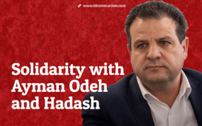 Israel: Solidarity with Hadash leader Ayman Odeh