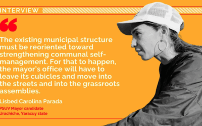 Building communal power from the Mayor’s office: A conversation with Lisbed Carolina Parada