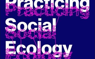 An Important New Book on the Praxis of Social Ecology