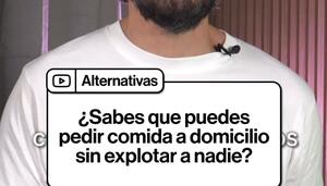 ¿Sabes que puedes pedir comida a domicilio o enviar un paquete de una forma ética y sin explotar a nadie?