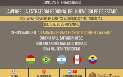Encuentros para pensar al lawfare como “estrategia regional del nuevo golpe de Estado” en América Latina
