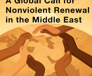 NYC Nov 20th: A Global Call for Nonviolent Renewal in the Middle East