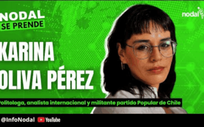 Entrevista a Karina Oliva Pérez, politóloga, analista internacional y militante del partido Popular de Chile