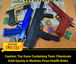 Toxics Watchdog Group Urges FDA, LGUs to Ban the Sale and Use of Health-Damaging “Pellet Gun” and Other Dangerous Toys