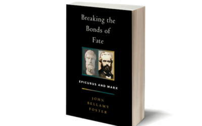 John Bellamy Foster, “Breaking the Bonds of Fate” (Book Launch)